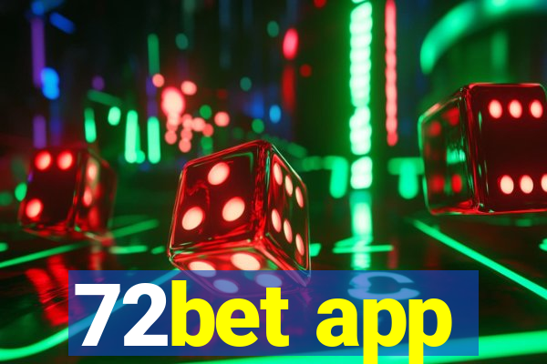 72bet app